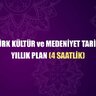 2026-2027 11. Sınıf Türk Kültür ve Medeniyet Tarihi (Seçmeli) Dersi Yıllık Ders Planı 4 saatlik