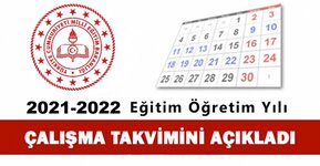 2021-2022 Eğitim ve Öğretim Yılı Çalışma Takvimi